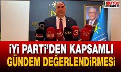 İYİ Parti’den kapsamlı gündem değerlendirmesi