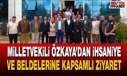 Milletvekili Özkaya’dan İhsaniye ve Beldelerine kapsamlı ziyaret