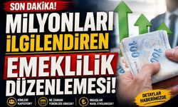 Milyonları ilgilendiren emeklilik düzenlemesi!
