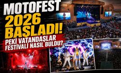 MotoFest 2026 başladı! Peki vatandaşlar festivali nasıl buldu?