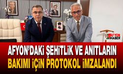 Afyon’daki şehitlik ve anıtların bakımı için protokol imzalandı