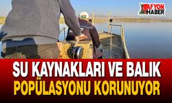 Su kaynakları ve balık popülasyonu korunuyor
