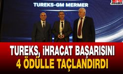 Tureks, ihracat başarısını 4 ödülle taçlandırdı