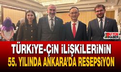 Türkiye-Çin ilişkilerinin 55. yılında Ankara’da resepsiyon