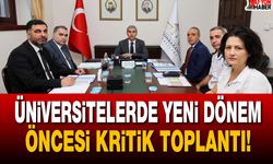 Üniversitelerde yeni dönem öncesi kritik toplantı!