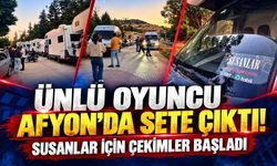 Ünlü Oyuncu Afyon’da Sete Çıktı!