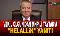Vekil Olgun’dan MHP'li Taytak'a "helallik" yanıtı