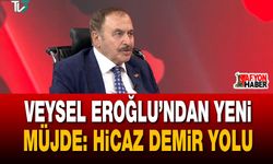 Veysel Eroğlu’ndan yeni müjde: Hicaz Demir Yolu