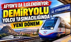 Afyon'u da ilgilendiriyor