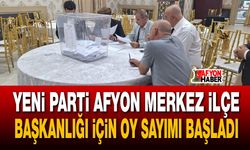 Yeni Parti Afyon Merkez İlçe Başkanlığı İçin Oy Sayımı Başladı
