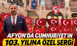 Afyon’da Cumhuriyet’in 103. Yılına Özel Sergi