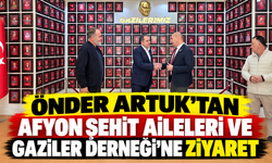 Önder Artuk’tan Afyon Şehit Aileleri ve Gaziler Derneği’ne Ziyaret