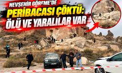 Nevşehir Göreme'de Peribacası Çöktü: Ölü ve Yaralılar Var