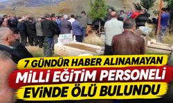 7 Gündür Haber Alınamayan Milli Eğitim Personeli Evinde Ölü Bulundu