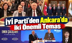 İYİ Parti’den Ankara’da iki önemli temas