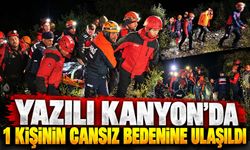 Yazılı kanyon’da 1 kişinin cansız bedenine ulaşıldı
