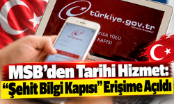 MSB'den Tarihi Hizmet: "Şehit Bilgi Kapısı" Erişime Açıldı