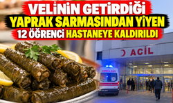 Velinin Getirdiği Yaprak Sarmadan Yiyen 12 Öğrenci Hastaneye Kaldırıldı