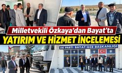 Milletvekili Özkaya’dan Bayat’ta yatırım ve hizmet incelemesi