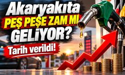 Akaryakıta peş peşe zam mı geliyor? Tarih verildi!