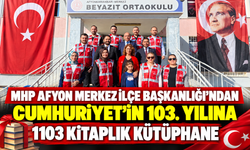 MHP Afyon Merkez İlçe Başkanlığı'ndan Cumhuriyet'in 103. Yılına 1103 Kitaplık Kütüphane