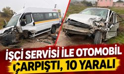 İşçi servisi ile otomobil çarpıştı, 10 yaralı