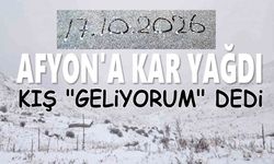 Kış "geliyorum" dedi!.. Afyon'a kar yağdı!..