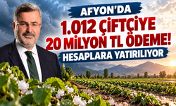 Afyon’da 1.012 çiftçiye 20 milyon TL ödeme! Hesaplara yatırılıyor