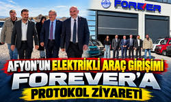 Afyon’un elektrikli araç girişimi Forever’a protokol ziyareti