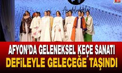 Afyon’da geleneksel keçe sanatı defileyle geleceğe taşındı
