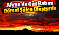 Afyon’da Gün Batımı Görsel Şölen Oluşturdu