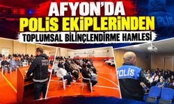 Afyon'da polis ekiplerinden toplumsal bilinçlendirme hamlesi
