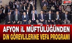 Afyon İl Müftülüğü’nden din görevlilerine vefa programı