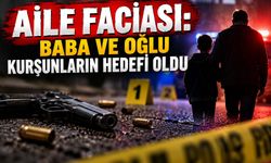 Aile faciası: Baba ve oğlu kurşunların hedefi oldu