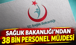 Sağlık Bakanlığı'ndan 38 Bin Personel Müjdesi