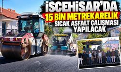 İscehisar’da 15 Bin Metrekarelik Sıcak Asfalt Çalışması Yapılacak