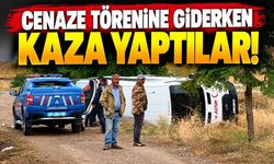 Cenaze törenine giderken kaza yaptılar!