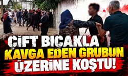 Çift bıçakla kavga eden grubun üzerine koştu!