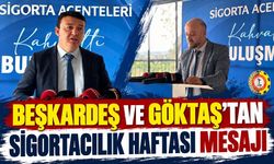 Beşkardeş ve Göktaş’tan Sigortacılık Haftası mesajı
