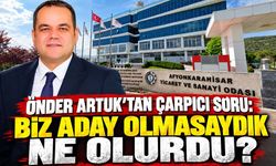 Önder Artuk’tan çarpıcı soru: Biz aday olmasaydık ne olurdu?
