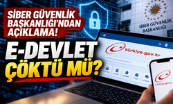 Siber Güvenlik Başkanlığı'ndan açıklama! E-Devlet çöktü mü?