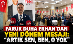 Faruk Duha Erhan’dan yeni dönem mesajı: “Artık sen, ben, o yok”