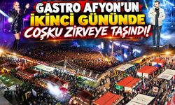 Gastro Afyon’un ikinci gününde coşku zirveye taşındı