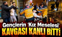 Gençlerin 'Kız Meselesi' Kavgası Kanlı Bitti