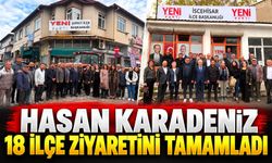 Hasan Karadeniz 18 ilçe ziyaretini tamamladı