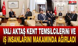 Vali Aktaş kent temsilcilerini ve iş insanlarını makamında ağırladı