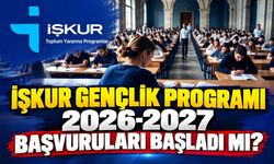 İŞKUR Gençlik Programı 2026-2027 başvuruları başladı mı?