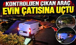 Kontrolden çıkan araç evin çatısına uçtu