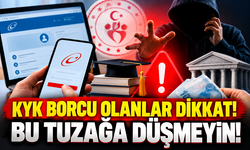 KYK borcu olanlar dikkat! Bu tuzağa düşmeyin