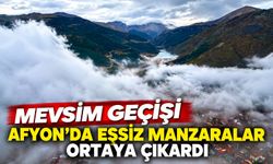 Mevsim geçişi Afyon’da eşsiz manzaralar ortaya çıkardı